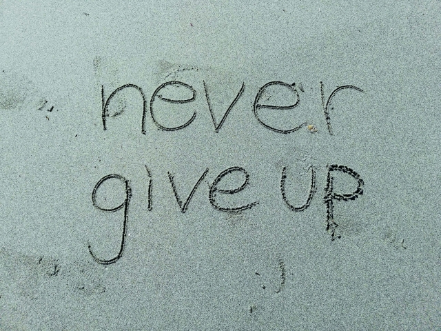 NEVER GIVE UP